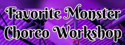Favorite Monster Choreo Workshop with Morgan