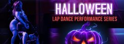 LAP DANCE PERFORMANCE SERIES: Halloween Edition