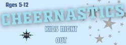 Cheernastics! - Kid's Night Out