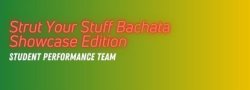 AUDITION Baza Bachata Strut Your Stuff Student Team