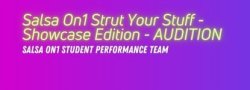 AUDITION - Baza Salsa On1 Strut Your Stuff Challenge - UNA VIBRA SHOWCASE