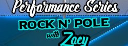 Rock ‘n’ Pole Performance Series with Zoey Ramone