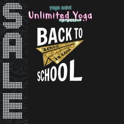Unlimited YOGA ONLY Monthly Auto-Pay Membership ~ Back to School Sale