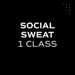 SOCIAL SWEAT SESSION