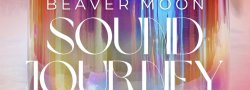 November Sound Journey: Beaver Moon