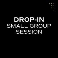 SPECIALIZED SMALL GROUP CLASS - DROP IN