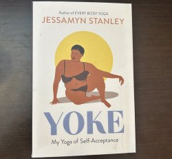 Yoke: My Yoga of Self Acceptance