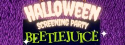 STAY GOLD & CHILL - Halloween Party & BeetleJuice Screening