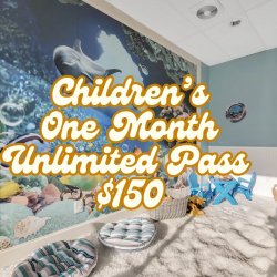ONE MONTH Children's Unlimited Pass $150