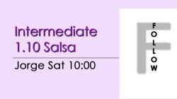Salsa - Int 1.10 Salsa - Sat @ 10:00 FOLLOWS