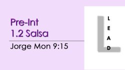 Salsa - Pre-Int 1.2 Salsa - Mon @ 9:15 LEADS