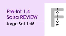 Salsa - Pre-Int 1.4 Salsa Review - Sat @ 1:45 FOLLOWS