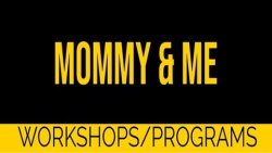 Mommy & Me - Nov-Dec 2025