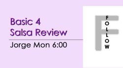 Salsa - Basic 4 Salsa Review - Mon @ 6:00 FOLLOWS