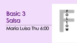 Salsa - Basic 3 Salsa - Thu @ 6:00 FOLLOWS