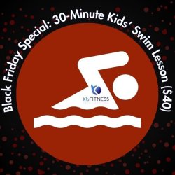 Black Friday Special: 1 Private Kid's Swim Lesson Session (30 Minutes)