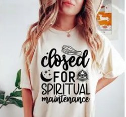 Closed For Spiritual Maintenance T-Shirt