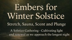 Embers for Winter Solstice - Badgers Holt, Dartmeet