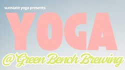 Free Yoga @ Green Bench Brewing