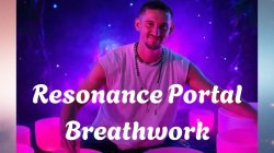 Resonance Portal Breathwork