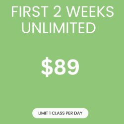 First 2 Weeks Unlimited Classes $89