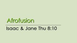 Specialty - Afrofusion - Thu @ 8:10