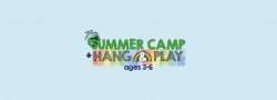 (Ages 3-6) Summer Camp AND Hang & Play