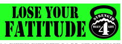 Lose Your Fatitude
