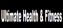 Ultimate Health and Fitness