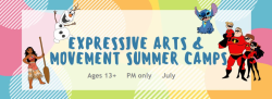 Expressive Arts & Movement Summer Camps - Ages 13+ (1-4pm ONLY) July