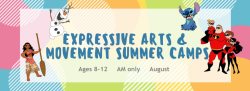 Expressive Arts & Movement Summer Camps - Ages 8-12 (9am-12pm ONLY) August