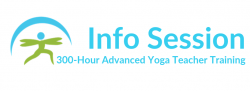 Info Session 300-Hour Advanced Yoga Teacher Training
