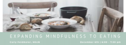Expanding Mindfulness to Eating