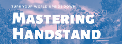 Mastering Handstand