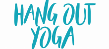 Hang Out Yoga