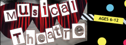 2020-2021 Ages 9-12 Musical Theatre