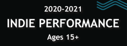 2020-2021 Ages 15+ Indie Performance Group