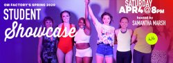 Om Factory’s Spring 2020 Student Showcase