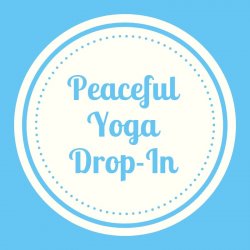 Peaceful Yoga Drop-In