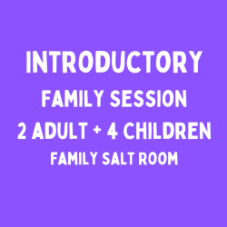 Introductory Family Salt Room - 2 adults + 4 children