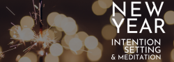New Year Intention Setting & Meditation