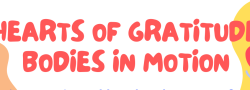 Hearts of Gratitude: Bodies in Motion