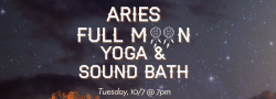 Aries Full Moon Yoga & Sound Bath