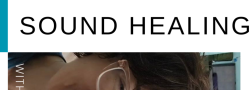Sound Healing - An Evening of Calm