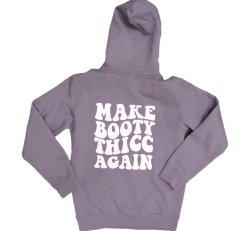 Make Booty Thicc Again Hoodie (Purple)
