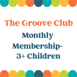The Groove Club Monthly Membership- 3+ Children