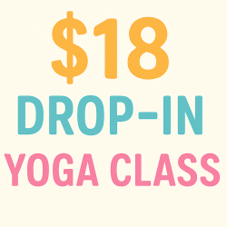 $18 Drop in Yoga Class
