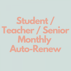 Student/Teacher/Senior Monthly Auto-Renew