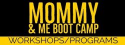 Mommy & Me Boot Camp - Mar-Apr 2020