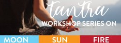 Tantra Workshop Series